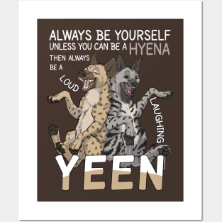 Always be a hyena - for bright fabric colors Posters and Art